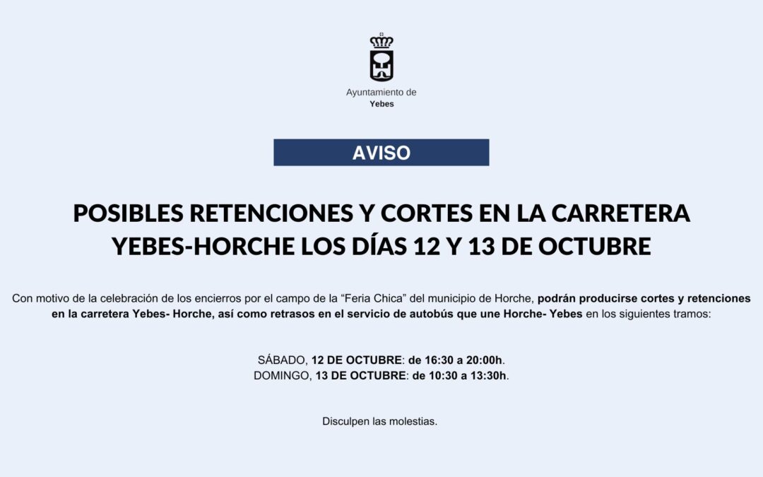 🔵 AVISO: Posibles retenciones y cortes en la carretera Yebes- Horche los días 12  y 13 de octubre
